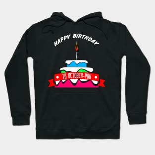 HBD OCTOBER-YOU Hoodie